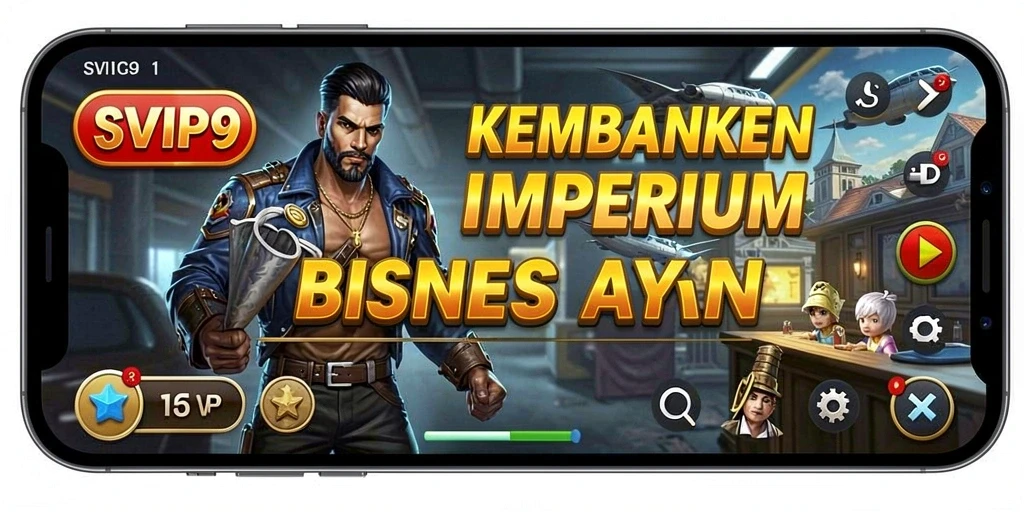 Gameplay seru dalam SVIP9 saat membangun bisnis.